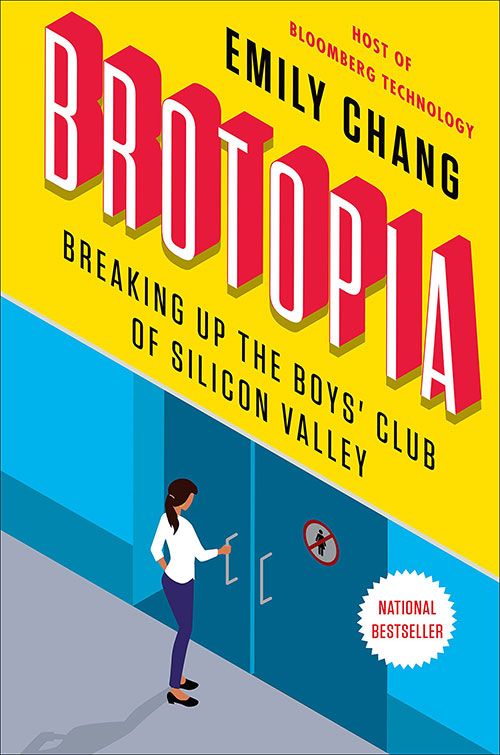 Brotopia: Breaking Up the Boys’ Club of Silicon Valley
